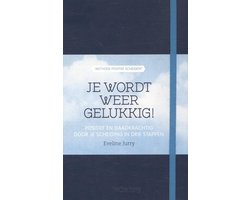 Je wordt weer gelukkig!