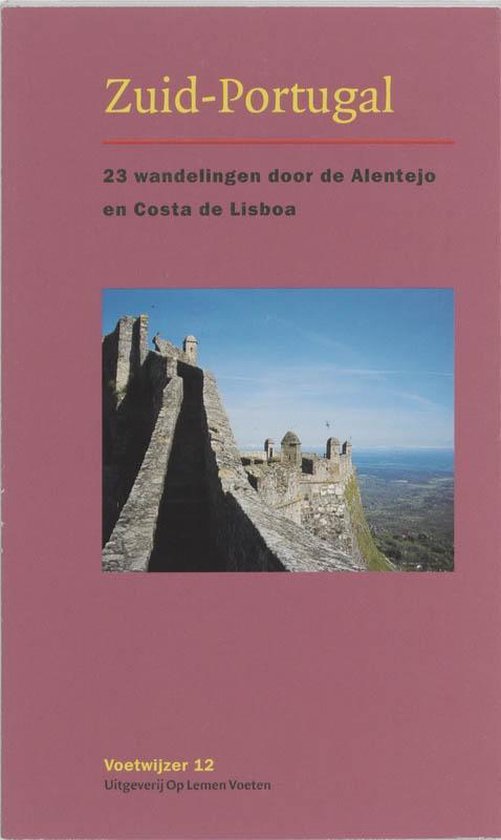 Cover van het boek 'Zuid - Portugal / 23 wandelingen door de Alentejo en Costa de Lisboa' van Roel Klein