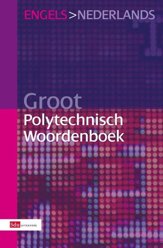Cover van het boek 'Groot Polytechnisch Woordenboek / Engels - Nederlands / druk 1'