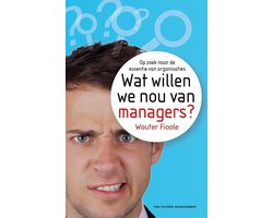 Wat willen we nou van managers?