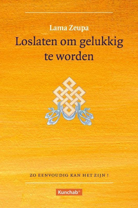 Cover van het boek 'Loslaten om gelukkig te worden' van Lama Zeupa