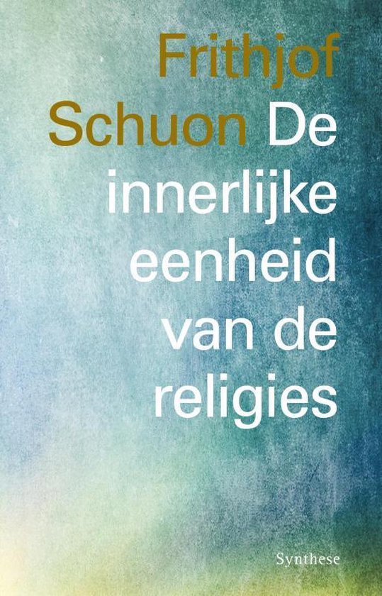 Boek 'De innerlijke eenheid van de religies' met gouden en witte letters op een lichtblauwe en groene achtergrond.