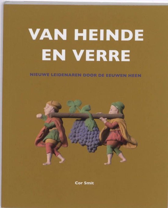 9789059970700 - Van heinde en verre