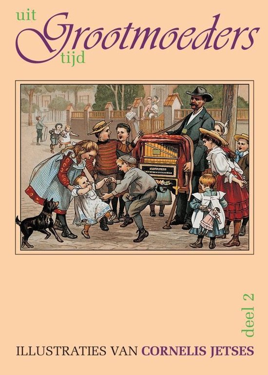 Cover van het boek 'Uit grootmoeders tijd / 2 + CD met kinderliedjes' van  Onbekend