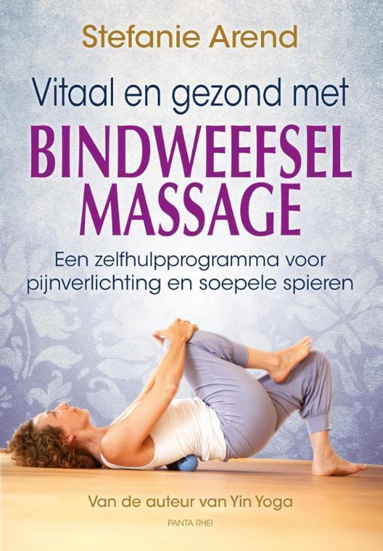 Boek cover Vitaal en gezond met bindweefselmassage van Stefanie Arend (Paperback)