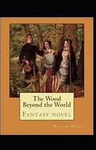 The Wood Beyond the World Annotated