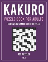 Kakuro Puzzle Book for Adults