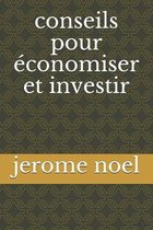 conseils pour economiser et investir