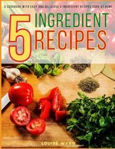 5-Ingredient Recipes