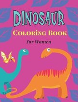 DINOSAUR Coloring Book For Women