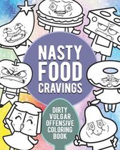 Nasty Food Cravings