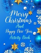 Merry Christmas And Happy New Year Activity Book