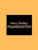 Frankenstein by Mary Shelley