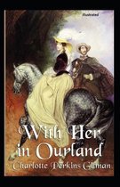 With Her in Ourland Illustrated