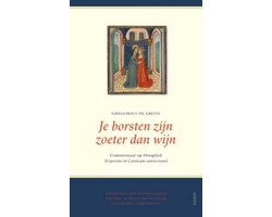 Omslag van Je borsten zijn zoeter dan wijn (Expositio de Canticum Canticorum)