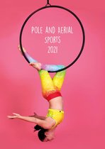 Pole and Aerial Sports Calendar 2021 - A3 - Paaldansen - Paalsport - Aerial Hoop - Aerial Silk - Paaldans - Kalender