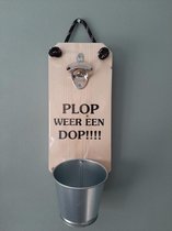 Bieropener - Flesopener -Plop weer een Dop!!!!  - Verjaardag - Vaderdag