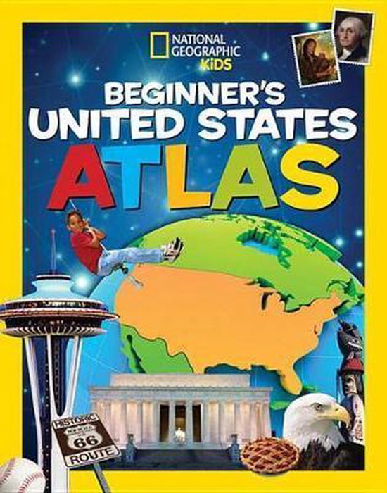 Nat Geo Kids Beginners United States Atlas National Geographic Kids