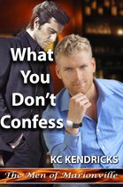 The Men of Marionville 3 - What You Don't Confess
