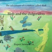 The adventures of a creature called Blob
