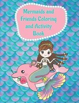 Mermaids and Friends Coloring and Activity Book