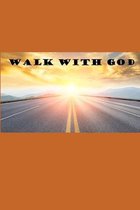 Walk With God