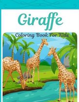 Giraffe Coloring Book For Kids: A Collection Of Cute Giraffes Designs For Children