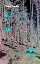Killer Tal Jagd