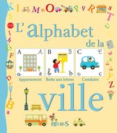 Mon premier alphabet - L'alphabet de la ville