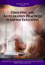 Essential Readings in Gifted Education Series - Grouping and Acceleration Practices in Gifted Education