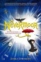 Boek cover Nevermoor - Morrigan Crow en het Wondergenootschap van Jessica Townsend