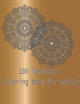 100 Mandalas: Coloring book for adults