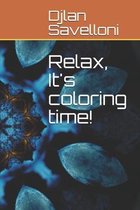 Relax, It's coloring time!