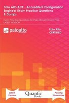 Palo Alto ACE - Accredited Configuration Engineer Exam Practice Questions & Dumps