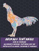 Animaux Zentangle - Livre de coloriage - 100 dessins d'animaux Zentangle avec des motifs de style henne, cachemire et mandala