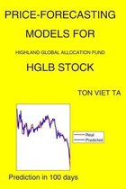 Price-Forecasting Models for Highland Global Allocation Fund HGLB Stock