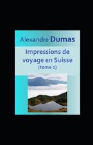 Impressions de voyage en Suisse (tome 2) illustree