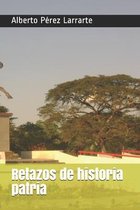 Retazos de historia patria