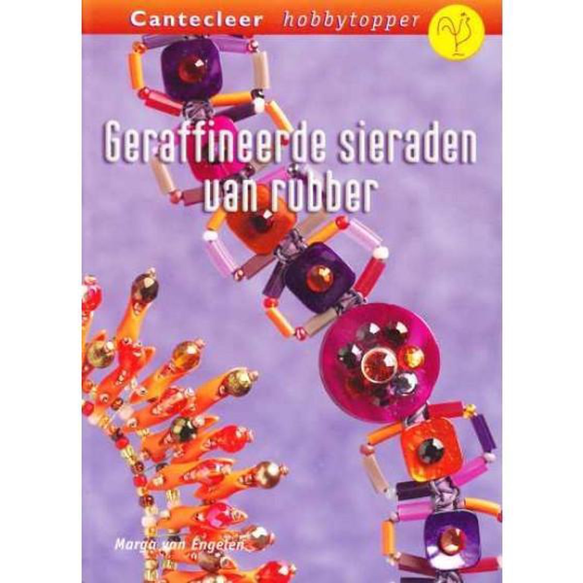Rouwen nadering gracht Geraffineerde sieraden van rubber, Marga van Engelen | 9789021336923 |  Boeken | bol.com