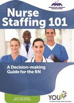 ANA You Series - Nurse Staffing 101