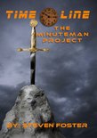 The Timeline Series - Timeline: The Minuteman Project
