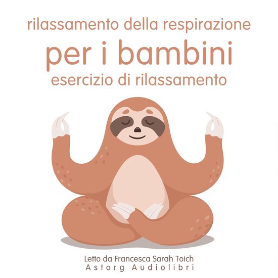 Rilassamento della respirazione per i bambini: Esercizio di  ... - cover