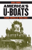 Studies in War, Society, and the Military - America's U-Boats