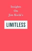 Insights on Jim Kwik’s Limitless