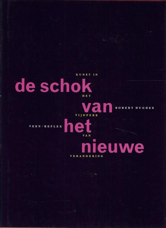 9789063221591 - De schok van het nieuwe