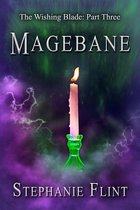 The Wishing Blade 3 - Magebane