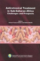 Antiretroviral Treatment in Sub-Saharan Africa. Challenges and Prospects