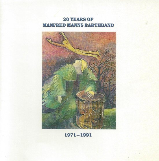 Albumhoes met de tekst "20 Years of Manfred Mann's Earthband 1971-1991". Een afbeelding toont een figuur in het groen die opkijkt naar een vliegend figuur.