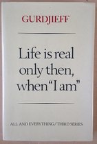Life is real only then, when "I am"