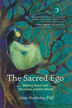 Sacred Activism 10 - The Sacred Ego